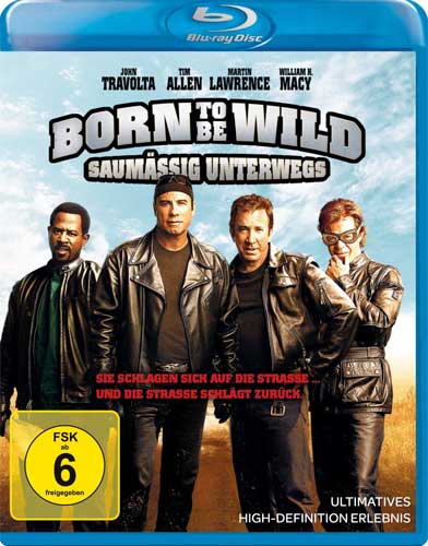 Born to be Wild (BR) Saumäßig unterw.
Min: 96/DD5.1/WS