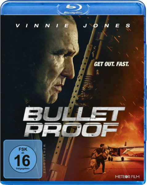Bulletproof - Get out. Fast. (BR) 
Min: 91/DD5.1/WS