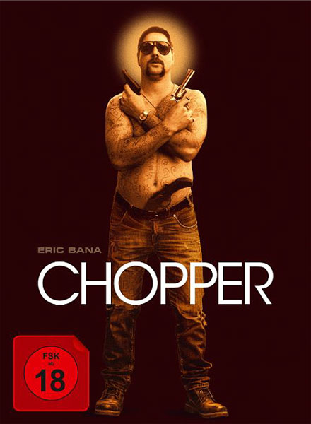 Chopper (BR+DVD) LE -Mediabook- 2Disc
Min: 94/DD5.1/WS Limited Collectors Edition